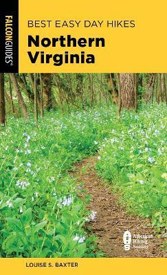 Best Easy Day Hikes Northern Virginia(English, Paperback, Baxter Louise S.)