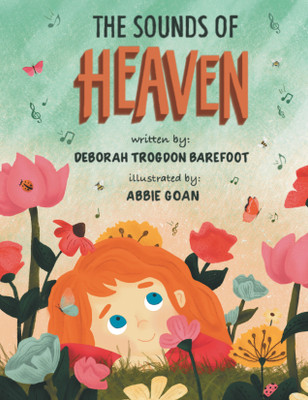 The Sounds of Heaven(English, Paperback, Barefoot Deborah Trogdon)