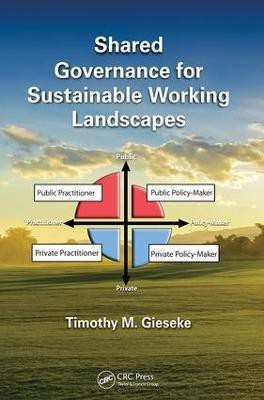 Shared Governance for Sustainable Working Landscapes(English, Paperback, Gieseke Timothy M.)