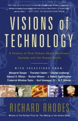Visions Of Technology(English, Paperback, Rhodes Richard)