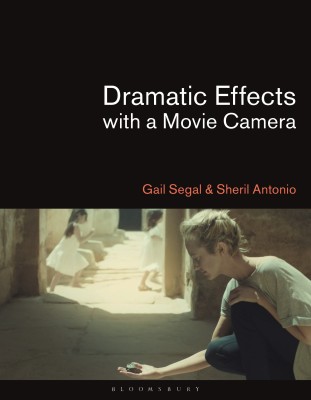 Dramatic Effects with a Movie Camera(English, Hardcover, Segal Gail Dr.)