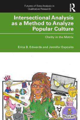 Intersectional Analysis as a Method to Analyze Popular Culture(English, Paperback, Edwards Erica B.)