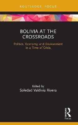 Bolivia at the Crossroads(English, Paperback, unknown)