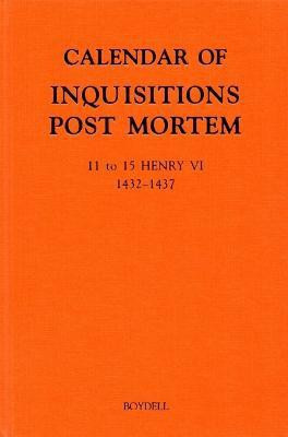 Calendar of Inquisitions Post Mortem and other Analogous Documents preserved in the Public Record Office XXIV: 11-15 Henry VI (1432-1437)(English, Hardcover, unknown)