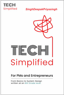 Tech Simplified for PMs & Entrepreneurs, Paperback, English(Paperback, SinghDeepakPriyasingh)