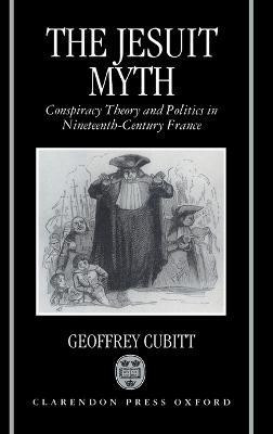The Jesuit Myth(English, Hardcover, Cubitt Geoffrey)