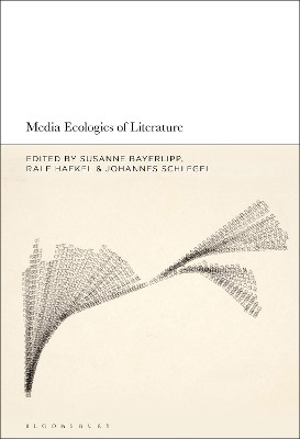 Media Ecologies of Literature(English, Paperback, unknown)