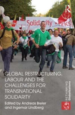 Global Restructuring, Labour and the Challenges for Transnational Solidarity(English, Hardcover, unknown)