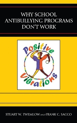 Why School Anti-Bullying Programs Don't Work(English, Electronic book text, Twemlow Stuart W.)