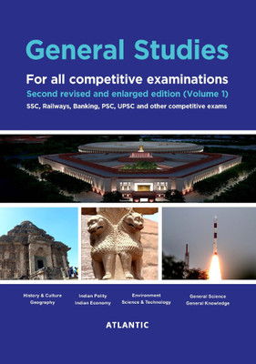 General Studies: For all competitive examinations second revised and enlarged edition (Volume 1) SSC, Railways, Banking, PSC, UPSC and other competitive exams(Hardcover, Atlantic Research Division)
