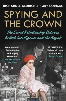 Spying and the Crown(English, Paperback, Cormac Rory)