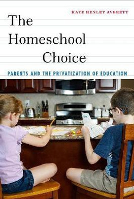 The Homeschool Choice(English, Paperback, Averett Kate Henley)