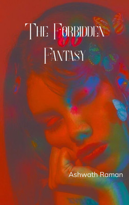 The Forbidden Fantasy Stories of Struggle, Voice of Love(Paperback, Ashwath Raman)