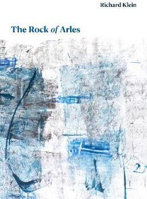 The Rock of Arles(English, Paperback, Klein Richard)