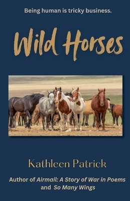 Wild Horses(English, Paperback, Patrick Kathleen)