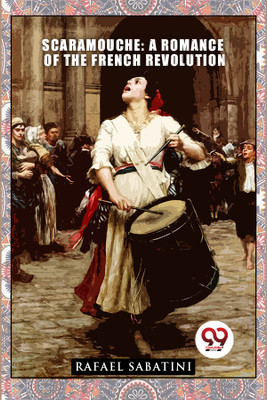 Scaramouche(English, Paperback, Sabatini Rafael)