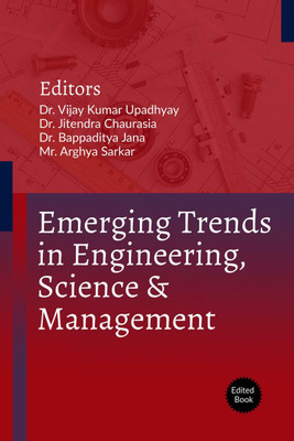 Emerging Trends in Engineering, Science & Management(English, Paperback, Dr. Vijay Kumar Upadhyay)