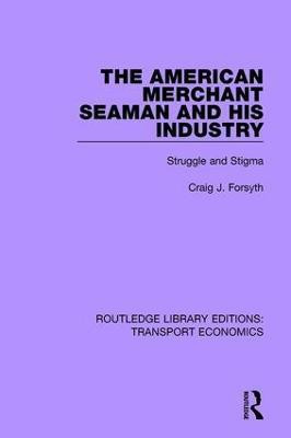 The American Merchant Seaman and His Industry(English, Paperback, Forsyth Craig J.)