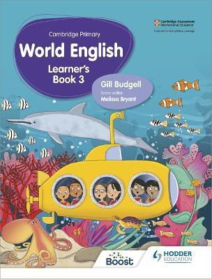 Cambridge Primary World English Learner's Book Stage 3(English, Paperback, Budgell Gill)