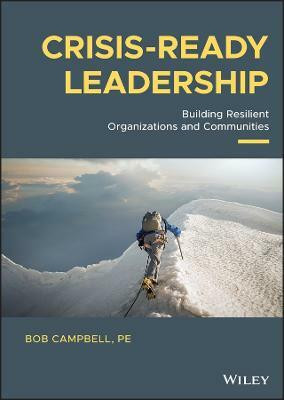 Crisis-ready Leadership(English, Hardcover, Campbell Bob)