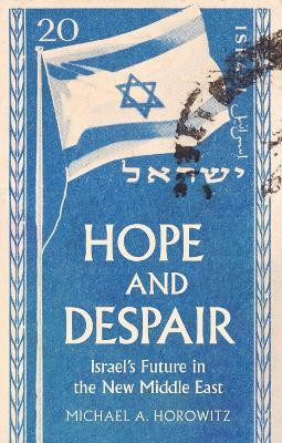 Hope and Despair(English, Hardcover, Horowitz Michael A.)