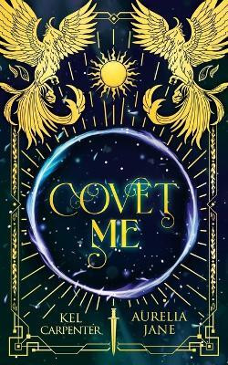Covet Me(English, Paperback, Carpenter Kel)