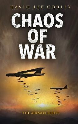 Chaos of War(English, Paperback, Corley David Lee)