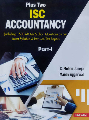kalyani plus two isc accountancy part-I class XII 2024(Paperback, c. mohan juneja)