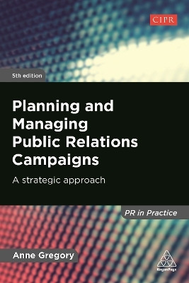 Planning and Managing Public Relations Campaigns(English, Hardcover, Gregory Anne)