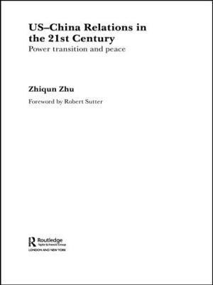US-China Relations in the 21st Century(English, Paperback, Zhu Zhiqun)