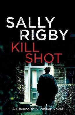 Kill Shot(English, Paperback, Rigby Sally)