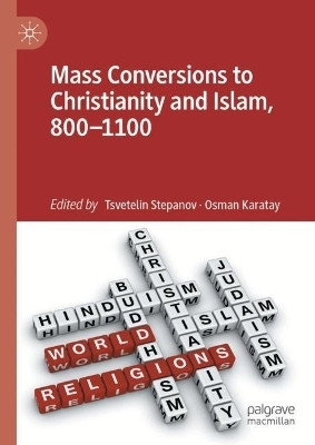 Mass Conversions to Christianity and Islam, 800-1100(English, Hardcover, unknown)