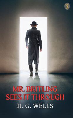 Mr. Britling Sees It Through(Paperback, H. G. Wells)