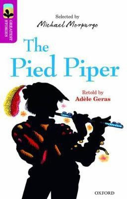 Oxford Reading Tree TreeTops Greatest Stories: Oxford Level 10: The Pied Piper(English, Paperback, Geras Adele)