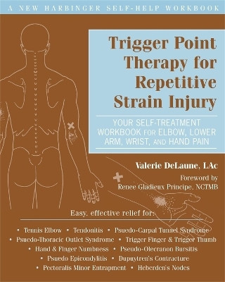 Trigger Point Therapy for Repetitive Strain Injury(English, Paperback, DeLaune Valerie)