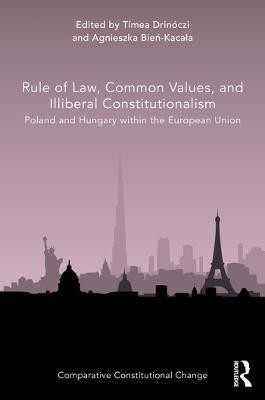 Rule of Law, Common Values, and Illiberal Constitutionalism(English, Hardcover, unknown)