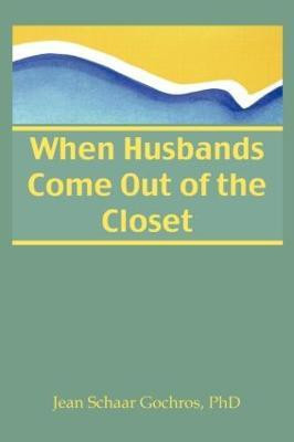 When Husbands Come Out of the Closet(English, Paperback, Gochros Jean)
