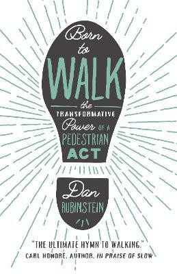 Born To Walk(English, Electronic book text, Rubinstein Dan)