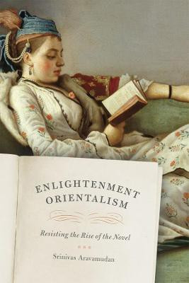 Enlightenment Orientalism(English, Hardcover, Aravamudan Srinivas)