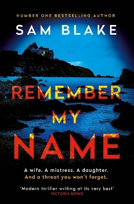 Remember My Name(English, Paperback, Blake Sam)