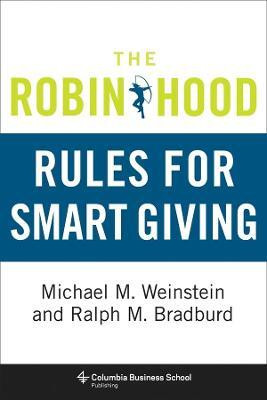 The Robin Hood Rules for Smart Giving(English, Hardcover, Weinstein Michael)