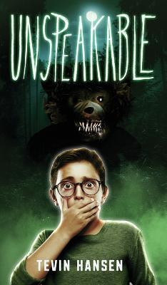 Unspeakable(English, Hardcover, Hansen Tevin)