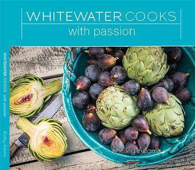Whitewater Cooks with Passion Volume 4(English, Paperback, Adams Shelley)