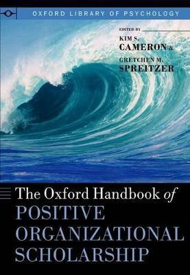 The Oxford Handbook of Positive Organizational Scholarship(English, Paperback, unknown)