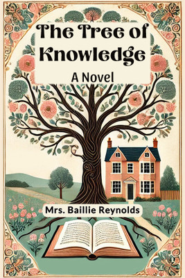 The Tree of Knowledge A Novel(English, Paperback, Reynolds Baillie Mrs)