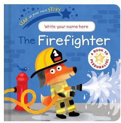 Star in Your Own Story: Firefighter(English, Board book, McLean Danielle)