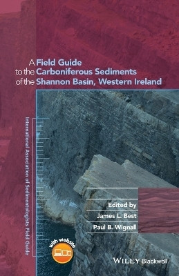 A Field Guide to the Carboniferous Sediments of the Shannon Basin, Western Ireland(English, Paperback, unknown)