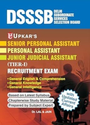 UPKAR DSSSB Senior, Personal, Junior Judicial Assistant Tier-1 Recruitment Examination With Updated Current Affairs 2024(Paperback, Dr. LAL, JAIN)