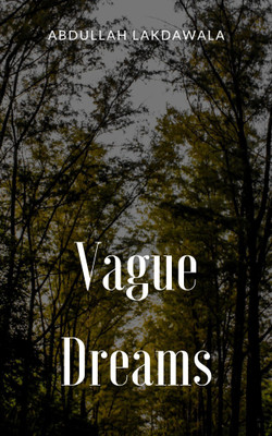 Vague Dreams(Paperback, Abdullah Lakdawala)