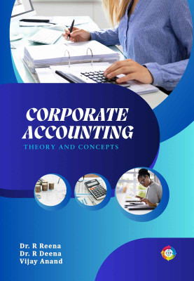 Corporate Accounting: Theory and Concepts(Paperback, Dr. Reena, Dr. Deena, Mr. Vijay Anand)